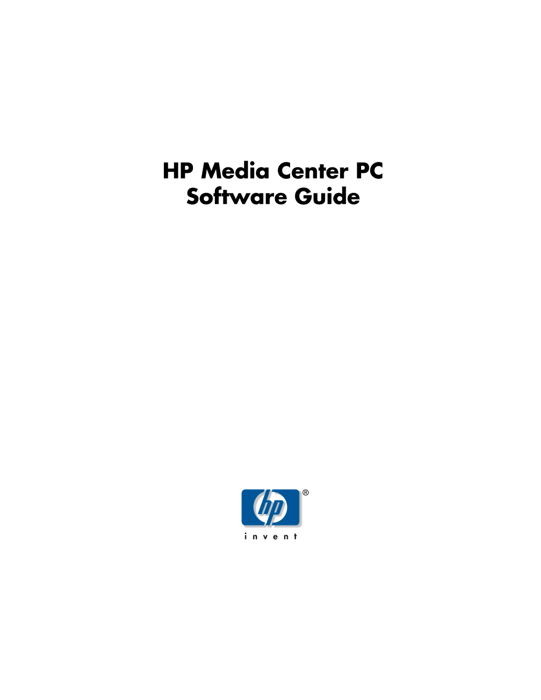 HP m1000y (D7223L), m1050y (PJ697AV), m1050y (PU127AV), m1080n, m1072n, m1070n, m1095c manual HP Media Center PC Software Guide 