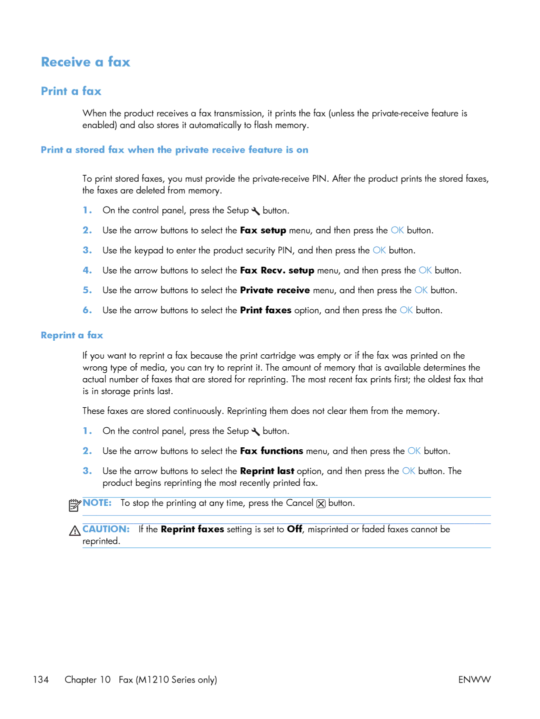 HP M1214nfh, M1216nfh Receive a fax, Print a fax, Print a stored fax when the private receive feature is on, Reprint a fax 