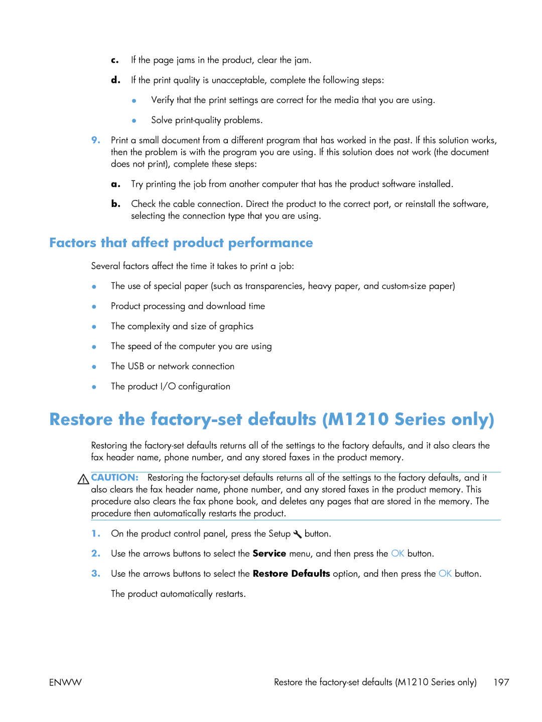 HP M1214nfh, M1216nfh, M1213nf Restore the factory-set defaults M1210 Series only, Factors that affect product performance 