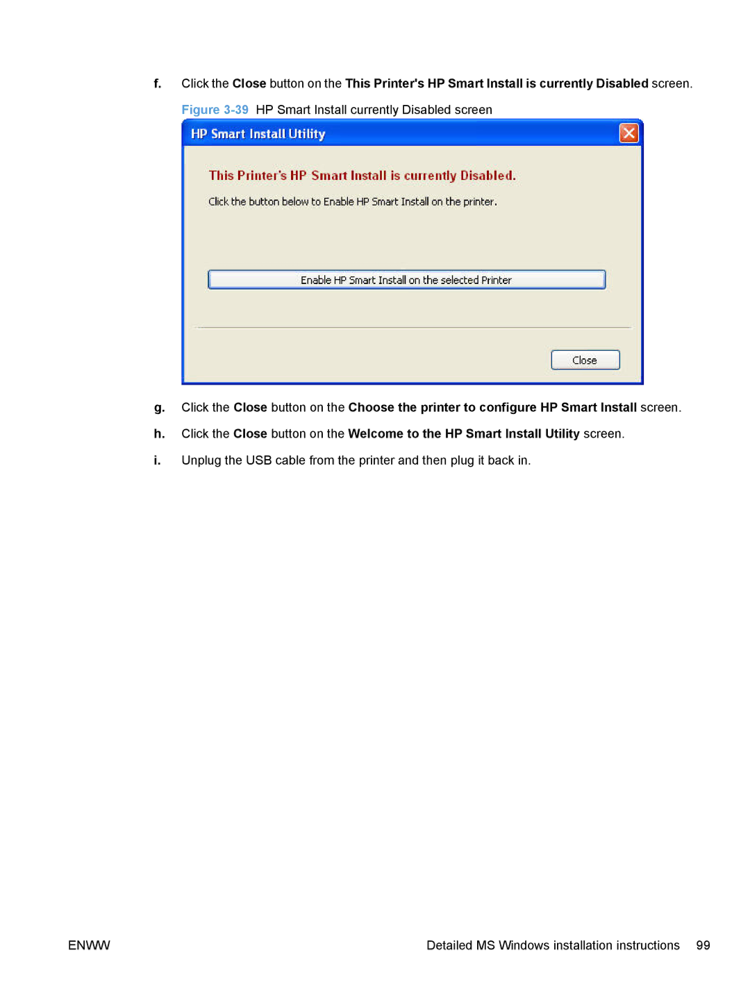 HP M1136, M1217nfw, M1216nfh, M1213nf manual Unplug the USB cable from the printer and then plug it back 