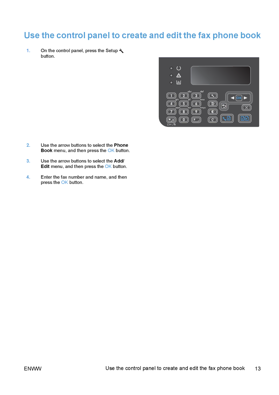 HP M1216nfh, M1217nfw, M1214nfh, M1213nf, M1136, M1132 manual Use the control panel to create and edit the fax phone book 