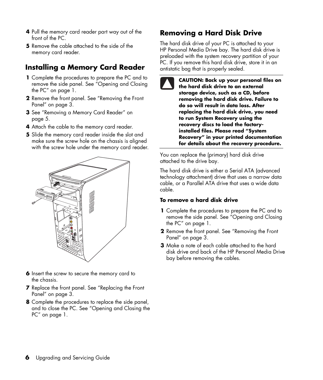 HP m1277c, m1299a, m1050y (PJ720AV), m1050e (PU061AV), m1297c Installing a Memory Card Reader, Removing a Hard Disk Drive 