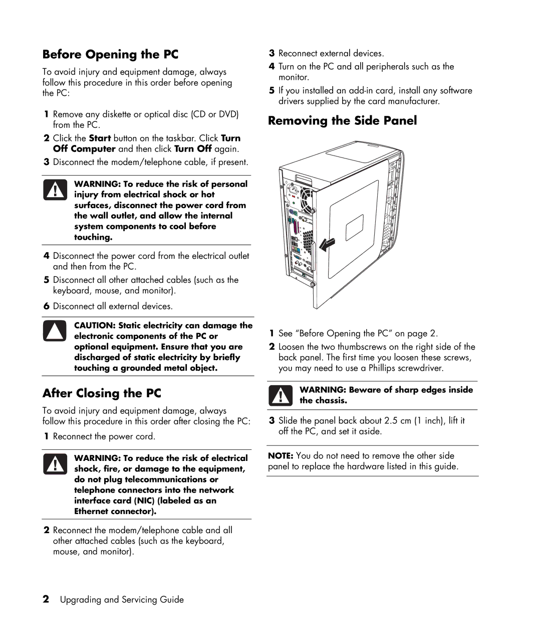 HP m1297a, m1299a, m1050y (PJ720AV), m1050e (PU061AV) Before Opening the PC, After Closing the PC, Removing the Side Panel 