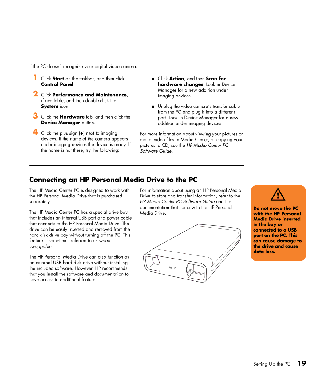 HP m1050y (PU060AV), m1299a, m1050y (PJ720AV), m1050e (PU061AV), m1297c manual Connecting an HP Personal Media Drive to the PC 