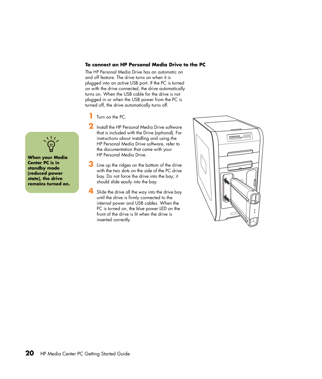 HP m1050e (PJ622AV), m1299a, m1050y (PJ720AV), m1050e (PU061AV), m1297c manual To connect an HP Personal Media Drive to the PC 