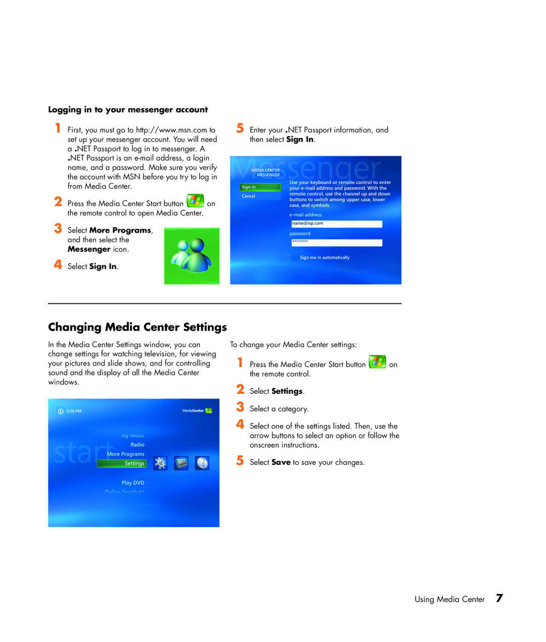 HP m1270n, m1299a, m1050y (PJ720AV), m1050e (PU061AV) Changing Media Center Settings, Logging in to your messenger account 