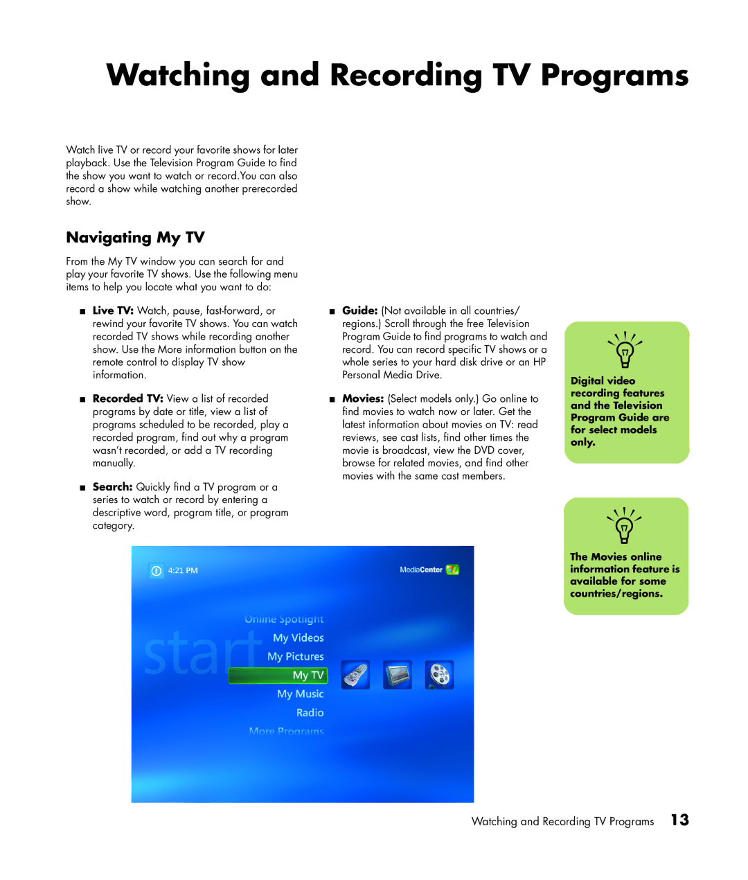 HP m1050e (PU061AV), m1299a, m1050y (PJ720AV), m1050y (PU060AV), m1297c Watching and Recording TV Programs, Navigating My TV 