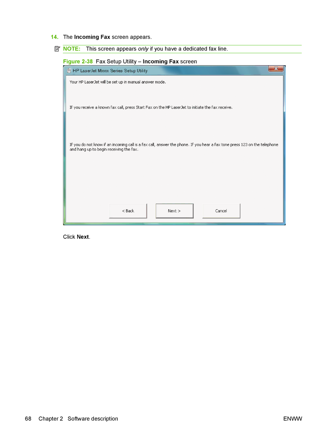 HP M1300 manual Incoming Fax screen appears Click Next Software description 