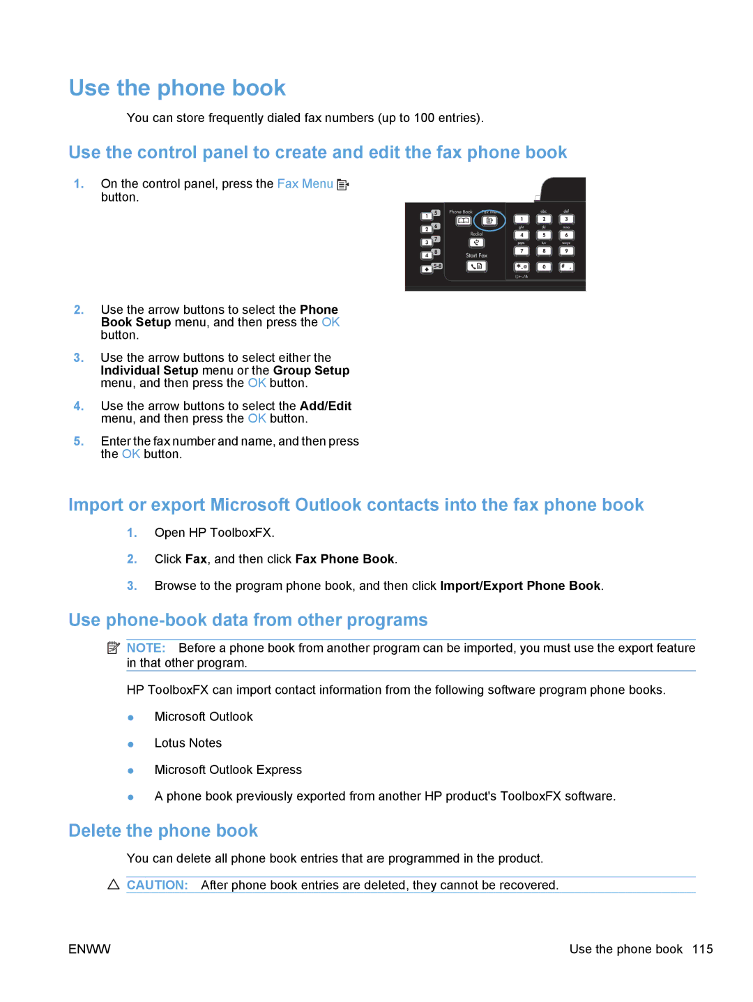 HP M1530 manual Use the phone book, Use the control panel to create and edit the fax phone book, Delete the phone book 