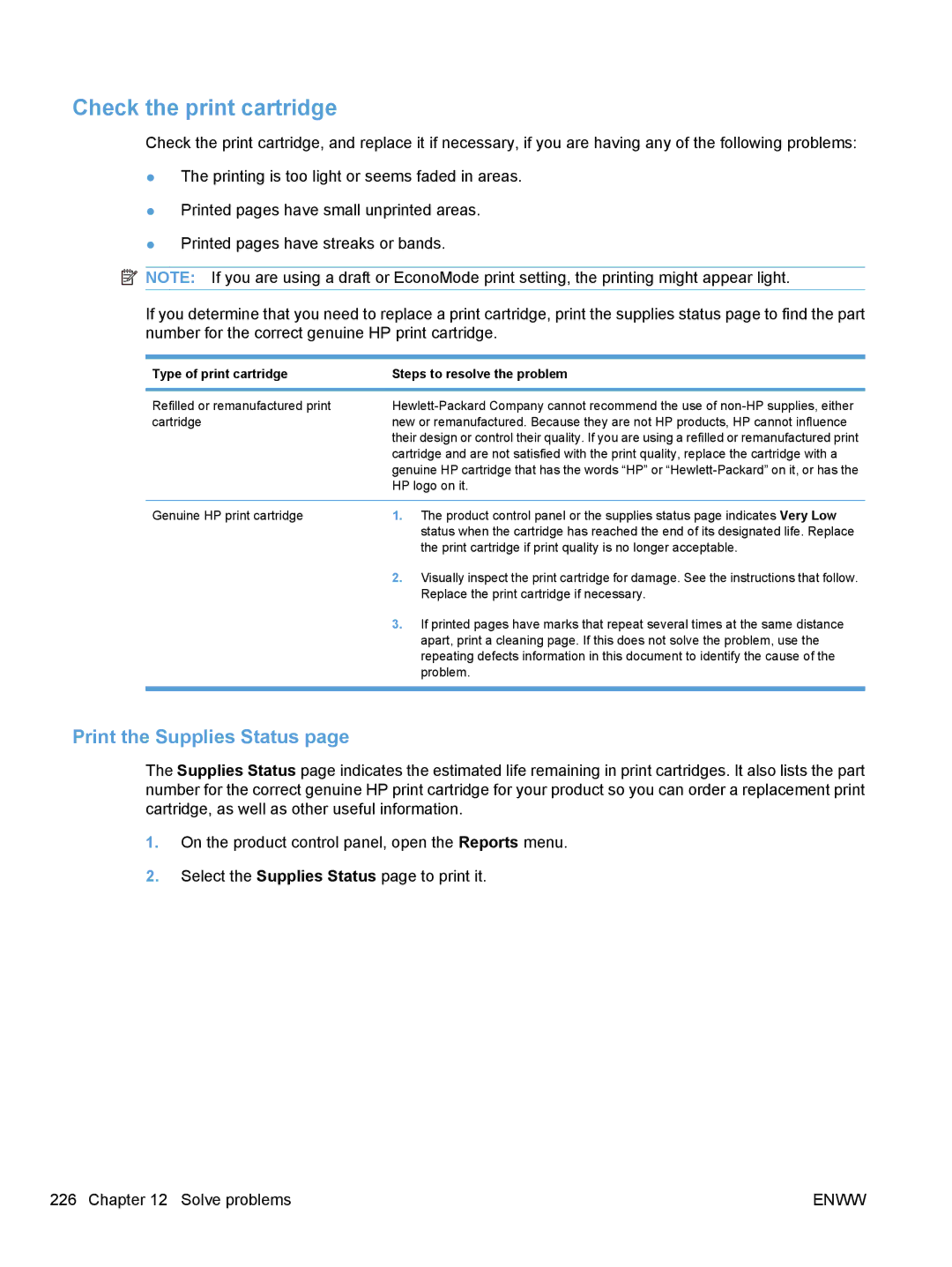 HP M1530 manual Check the print cartridge, Print the Supplies Status, Type of print cartridge Steps to resolve the problem 