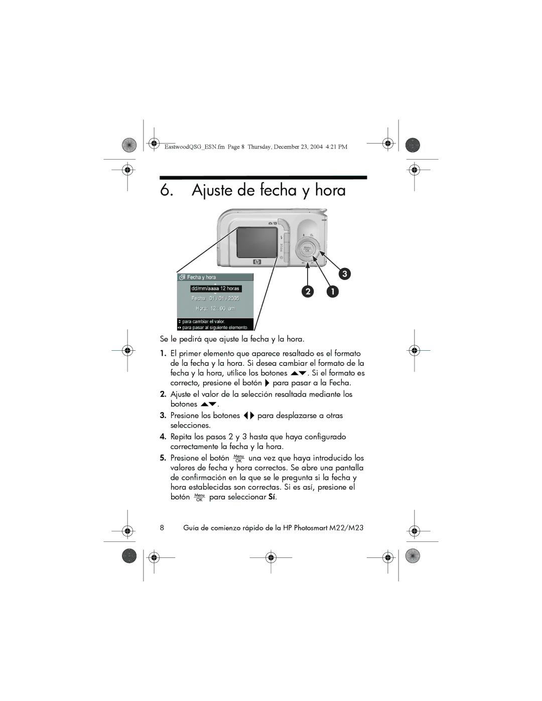 HP M23, M22 manual Ajuste de fecha y hora, Se le pedirá que ajuste la fecha y la hora 