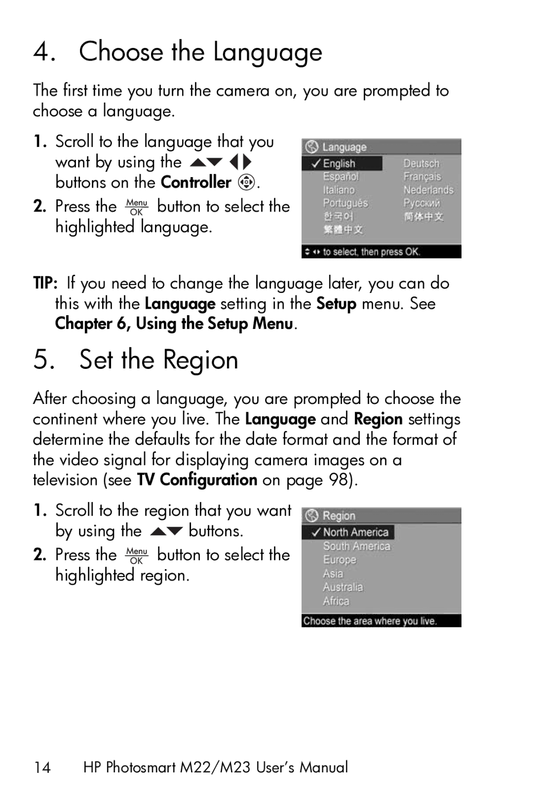 HP M23 manual Choose the Language, Set the Region 