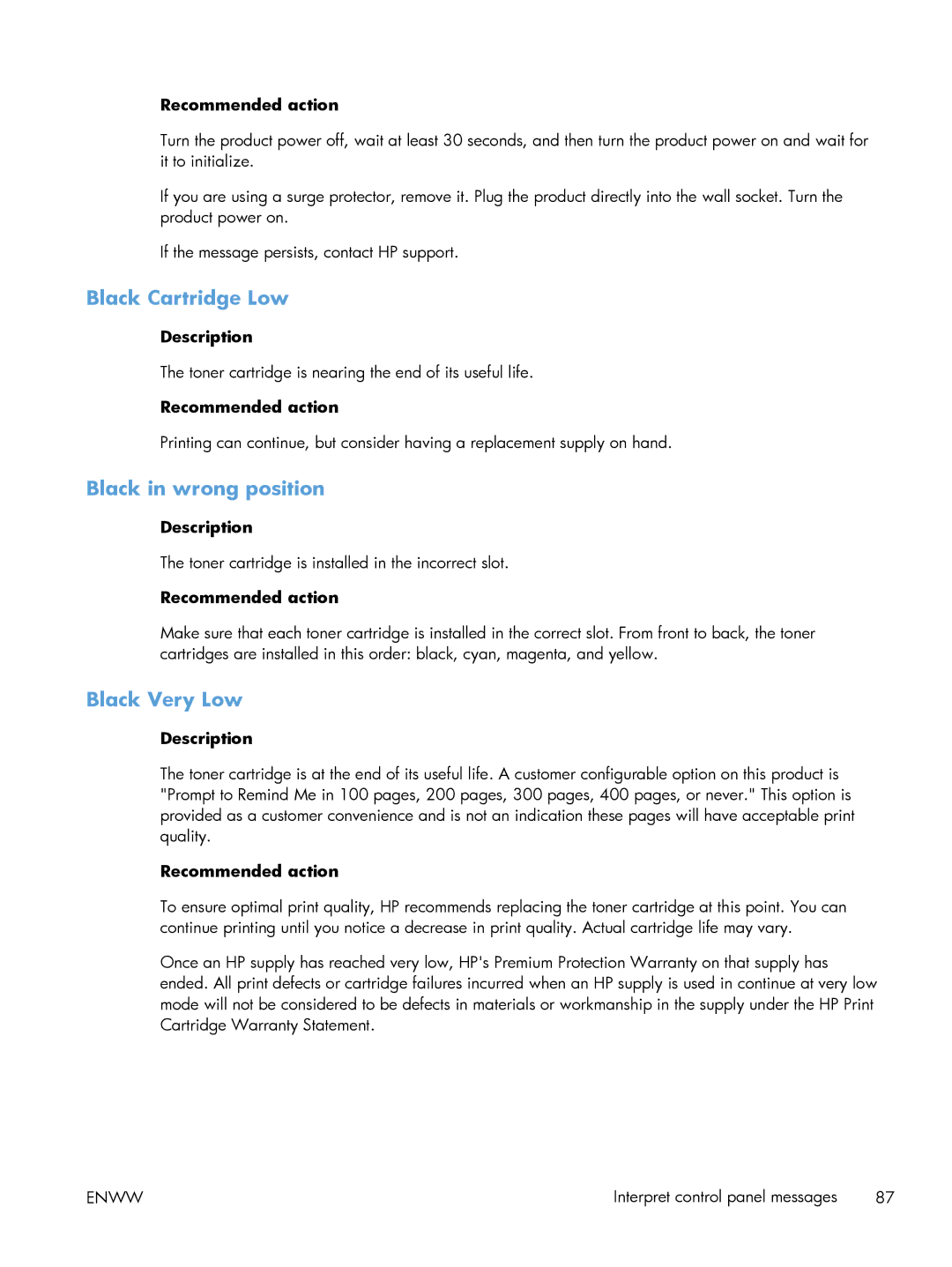 HP M251NW CF147A#BGJ, M251nw Laser CF147ABGJ manual Black Cartridge Low, Black in wrong position, Black Very Low 