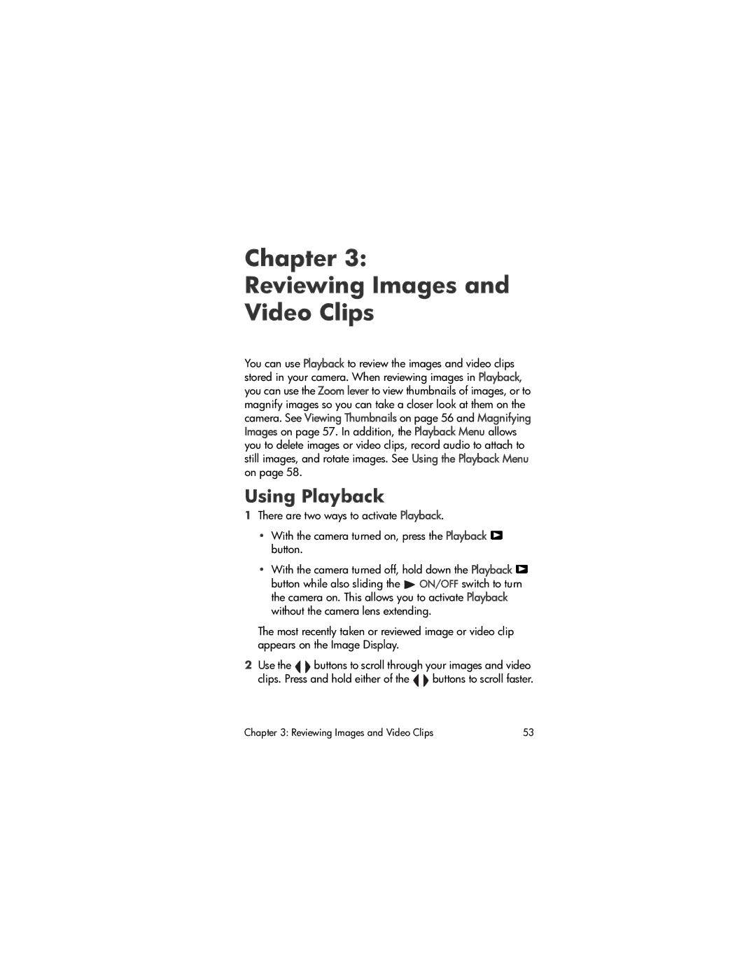 HP M407 manual Chapter Reviewing Images Video Clips, Using Playback, Use, Clips. Press and hold either 