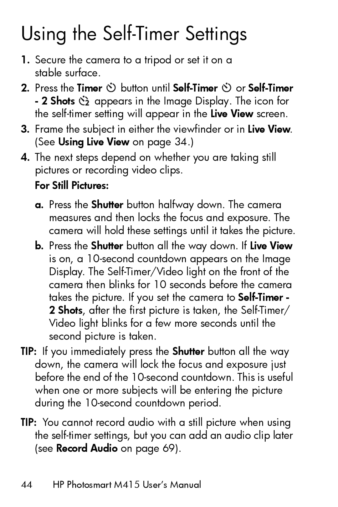 HP M415 manual Using the Self-Timer Settings, Secure the camera to a tripod or set it on a stable surface 