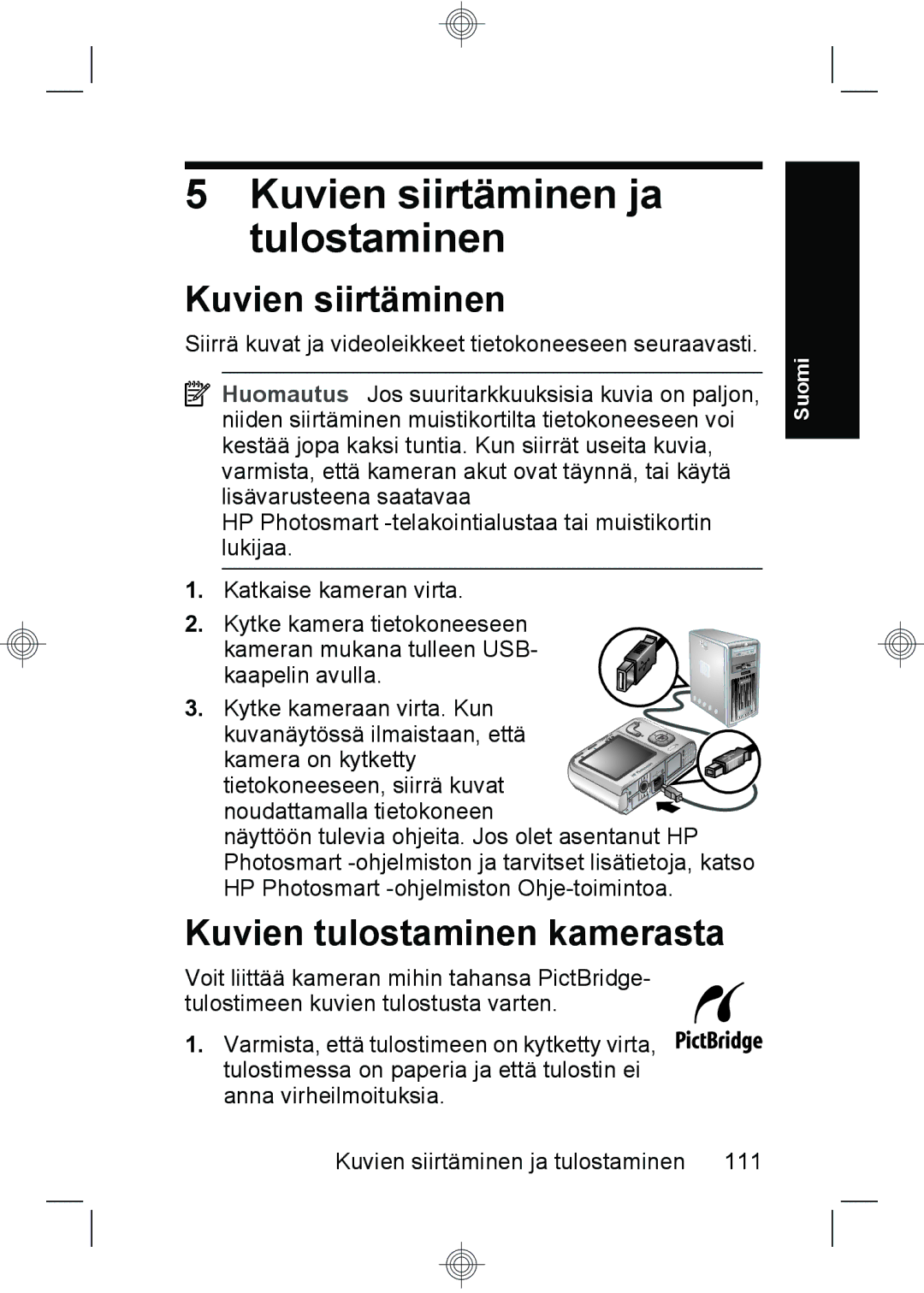 HP M440, M540, M630 manual Kuvien siirtäminen ja tulostaminen, Kuvien tulostaminen kamerasta 