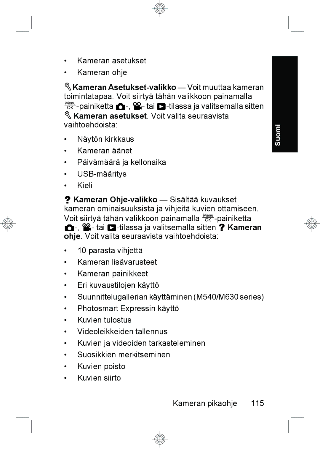 HP M540, M440, M630 manual Kameran asetukset Kameran ohje, Kameran asetukset. Voit valita seuraavista vaihtoehdoista 