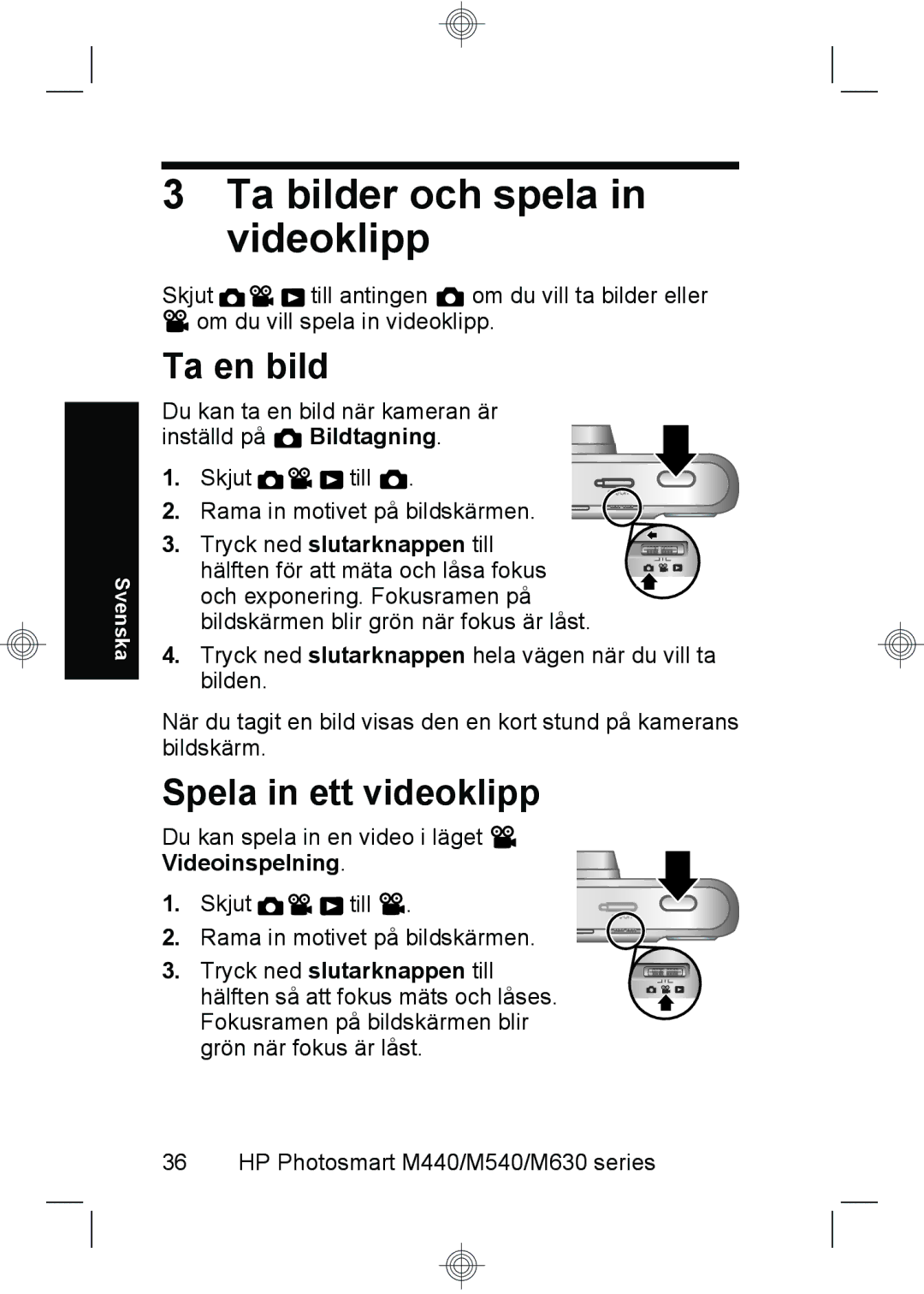 HP M440, M540, M630 manual Ta bilder och spela in videoklipp, Ta en bild, Spela in ett videoklipp, Videoinspelning 