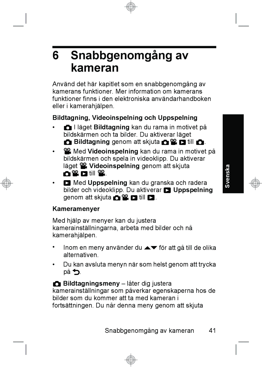 HP M630, M440, M540 manual Snabbgenomgång av kameran, Bildtagning, Videoinspelning och Uppspelning, Kameramenyer 