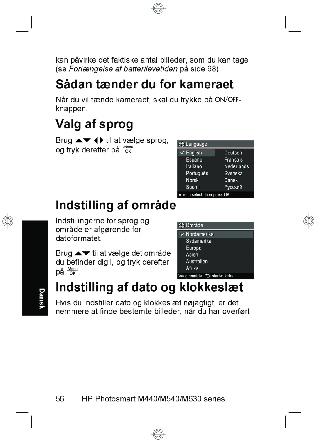 HP M630, M440, M540 Sådan tænder du for kameraet, Valg af sprog, Indstilling af område, Indstilling af dato og klokkeslæt 