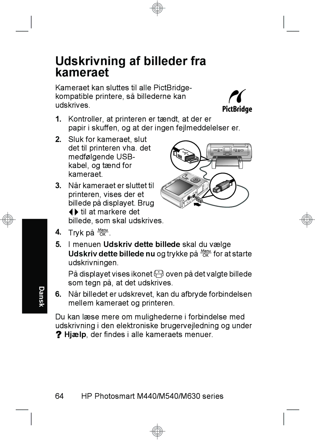 HP M540, M440, M630 manual Udskrivning af billeder fra kameraet 