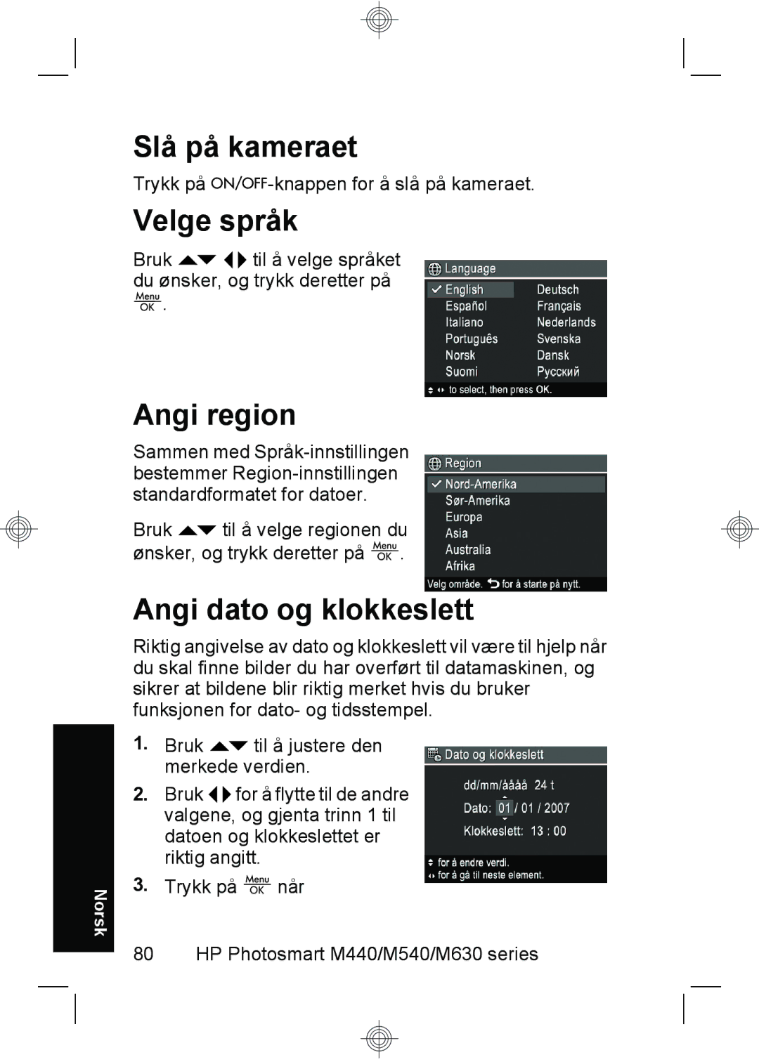 HP M630, M440, M540 manual Slå på kameraet, Velge språk, Angi region, Angi dato og klokkeslett 