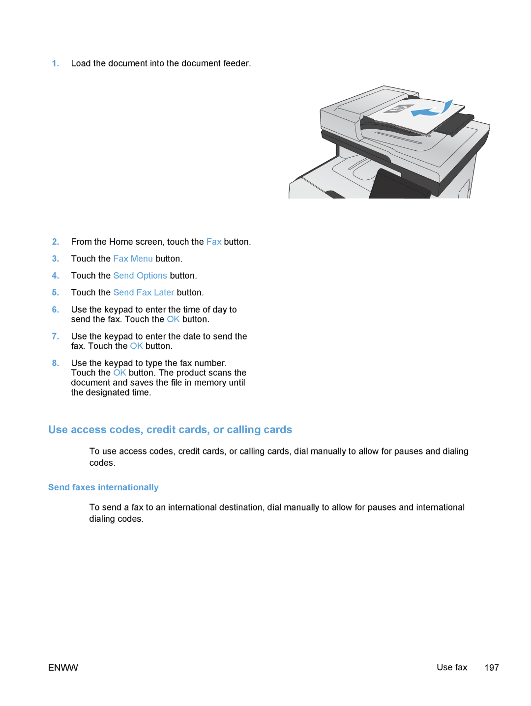 HP M375, M475 manual Use access codes, credit cards, or calling cards, Send faxes internationally 