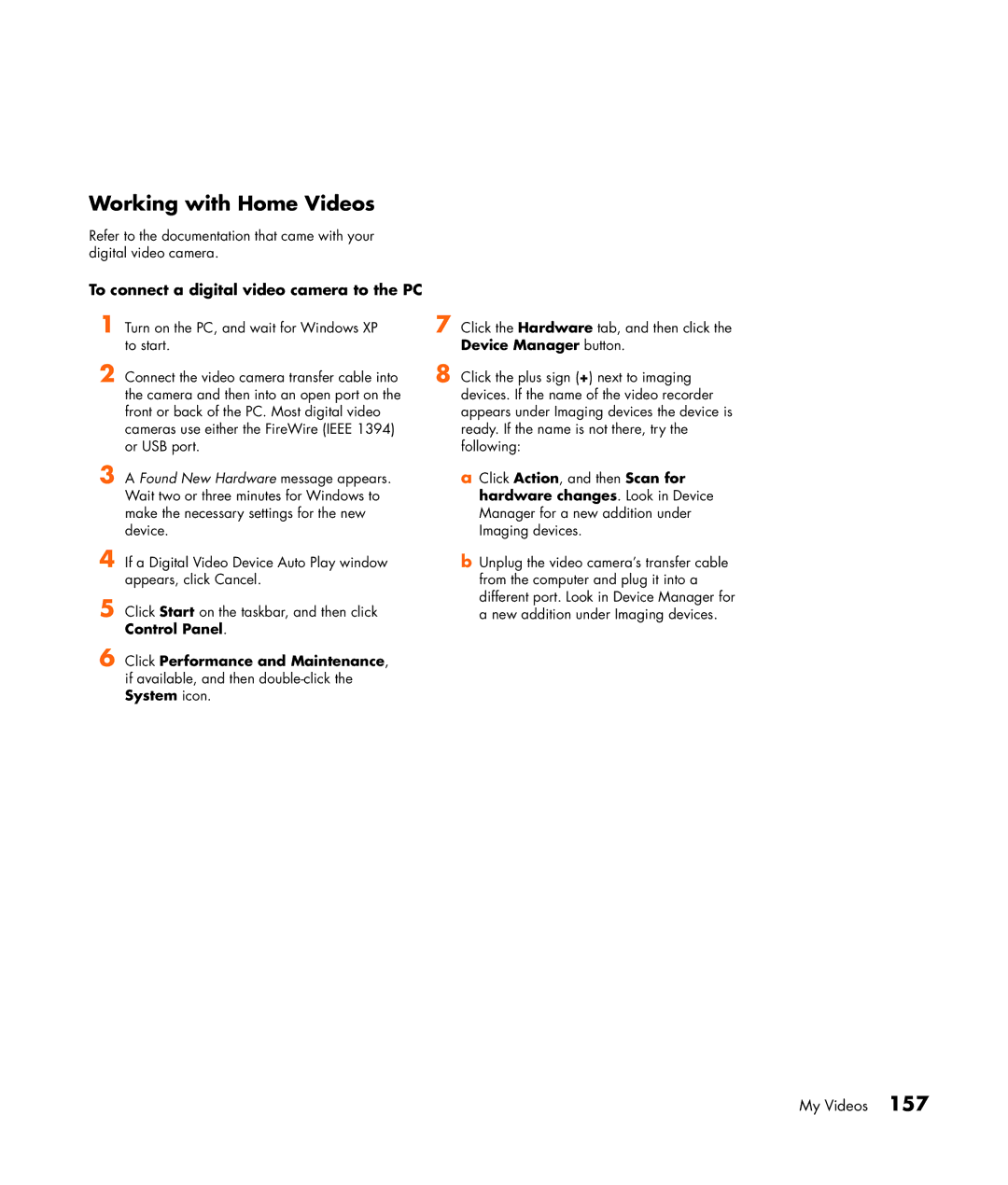 HP m380.uk, m476n, m470n, m477.uk, m377n, m370.uk, m370n Working with Home Videos, To connect a digital video camera to the PC 