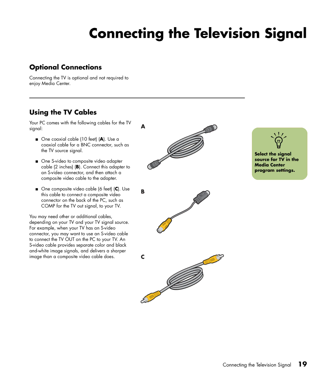 HP m370.uk, m476n, m470n, m477.uk, m380.uk, m377n Connecting the Television Signal, Optional Connections, Using the TV Cables 