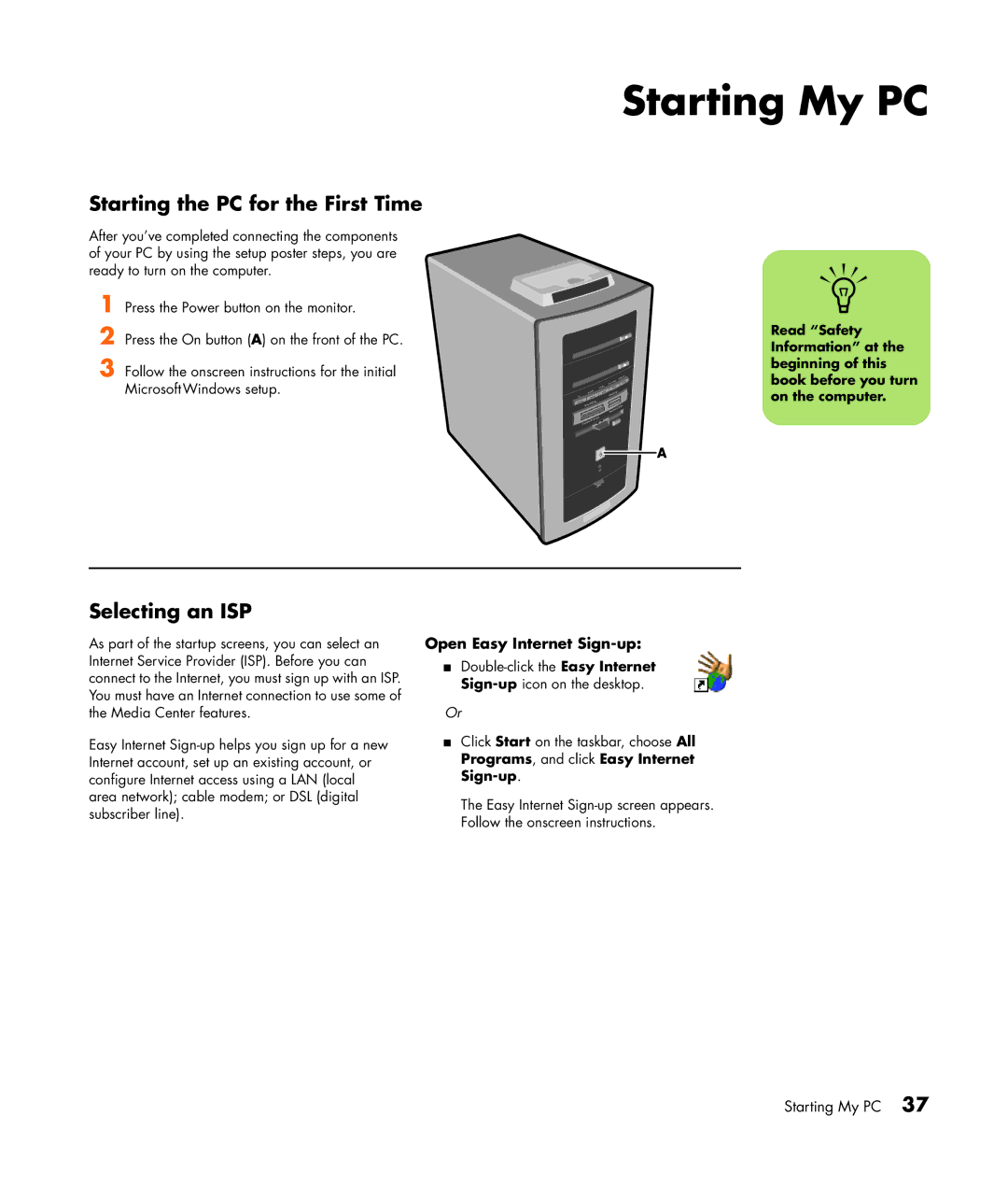 HP m380.uk, m476n, m470n Starting My PC, Starting the PC for the First Time, Selecting an ISP, Open Easy Internet Sign-up 