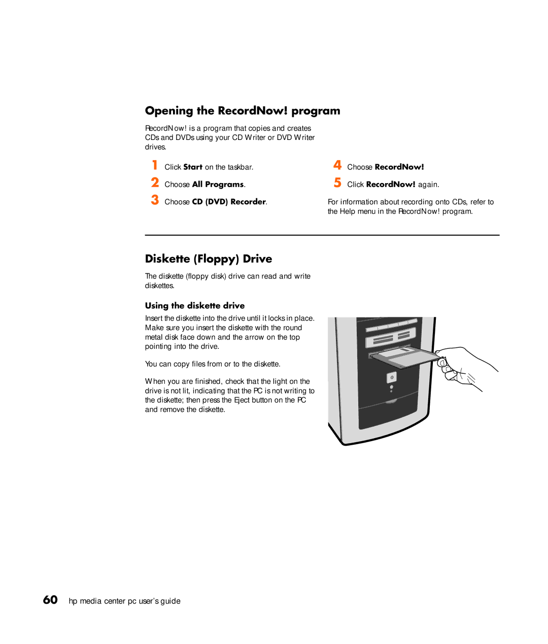 HP m370n, m476n, m470n Opening the RecordNow! program, Diskette Floppy Drive, Using the diskette drive, Choose RecordNow 