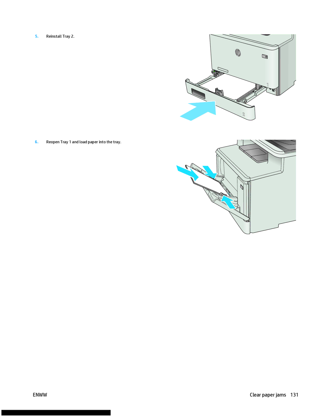 HP M477fnw manual Reinstall Tray Reopen Tray 1 and load paper into the tray 