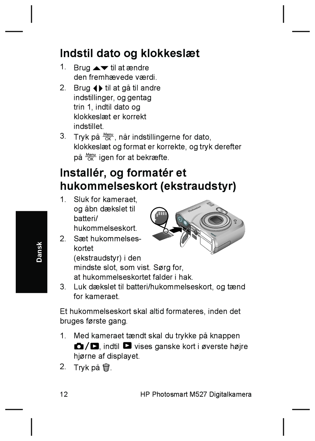 HP M525, M425 manual Indstil dato og klokkeslæt, Installér, og formatér et hukommelseskort ekstraudstyr 