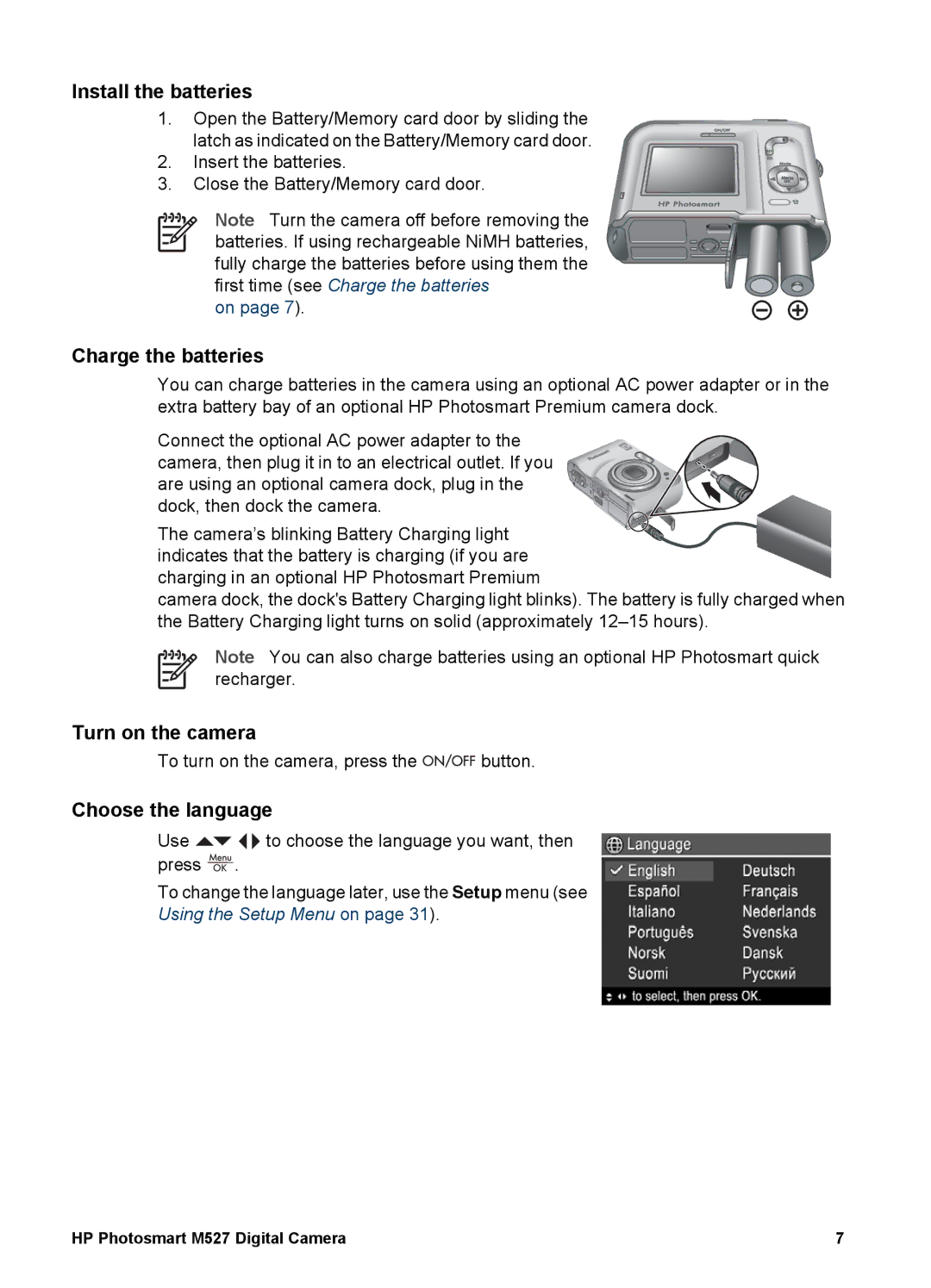 HP M527 manual Install the batteries, Charge the batteries, Turn on the camera, Choose the language 