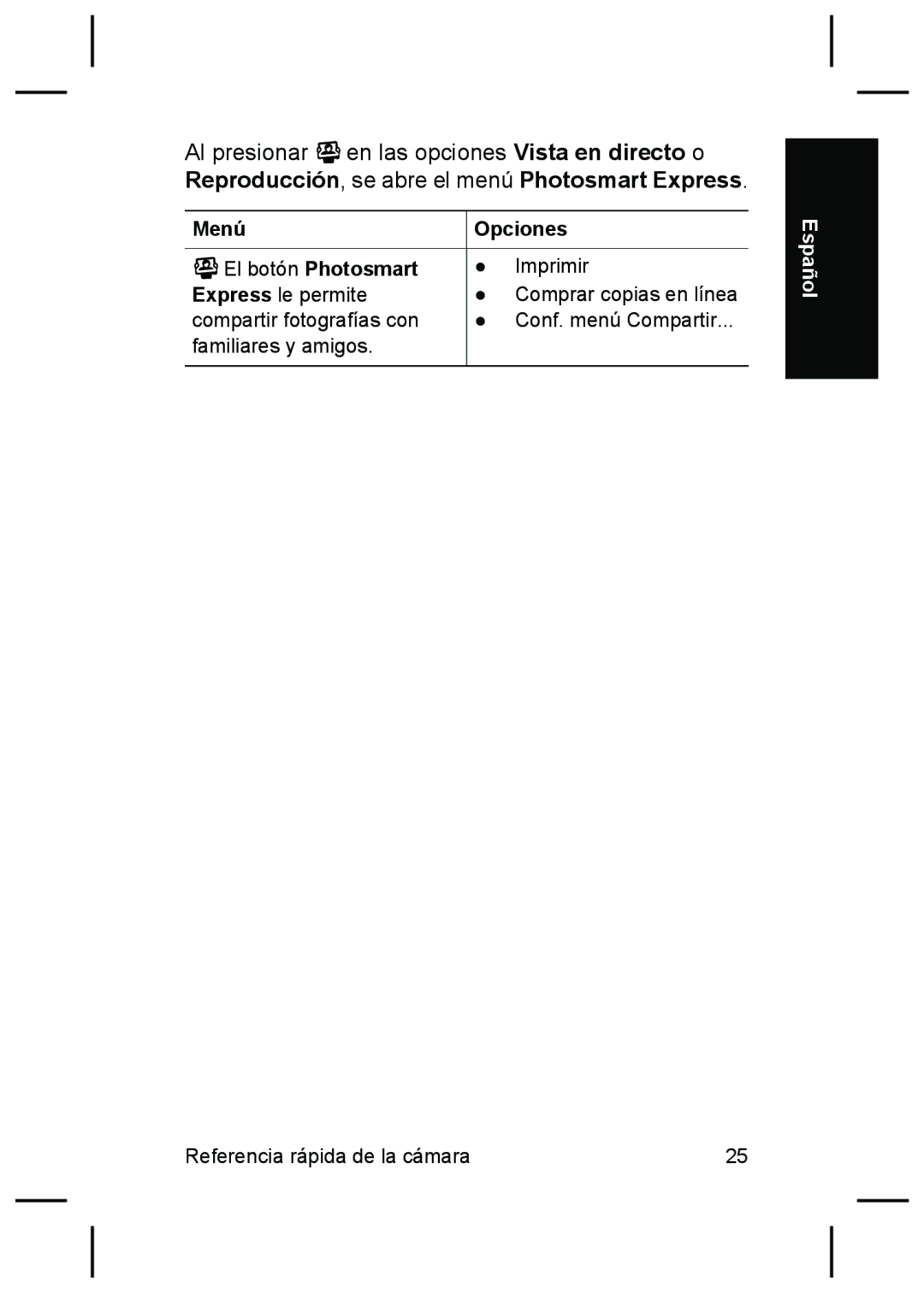 HP M527 manual Menú Opciones El botón Photosmart 