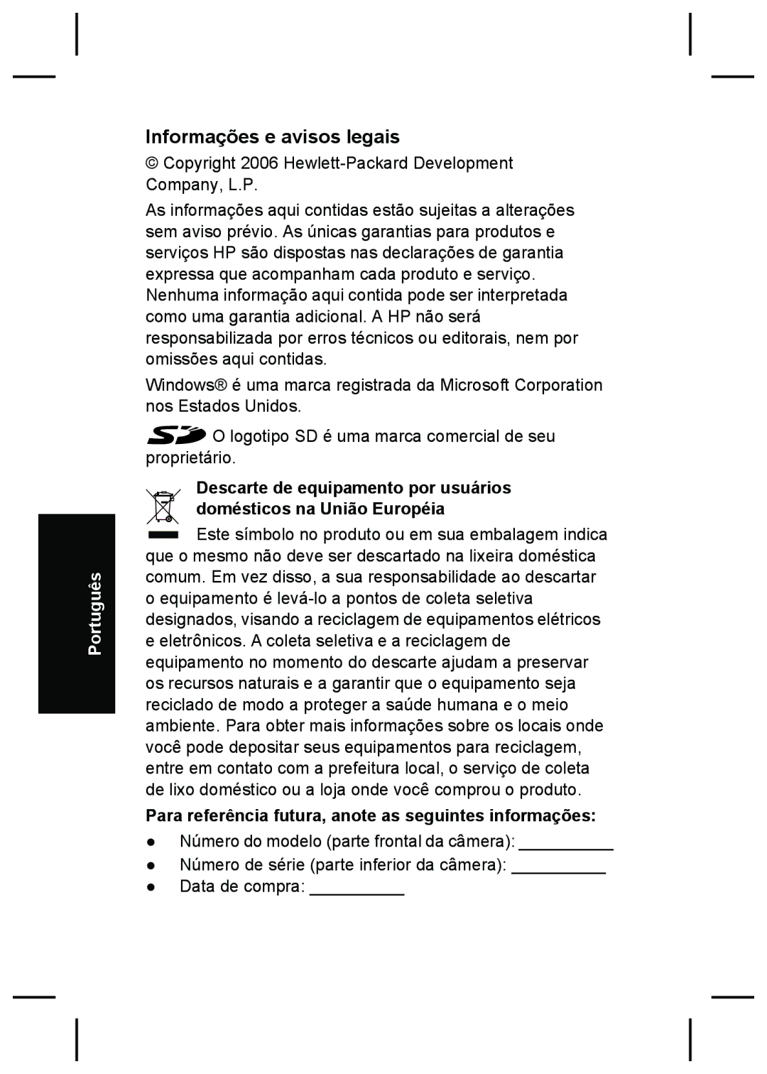 HP M527 manual Informações e avisos legais, Para referência futura, anote as seguintes informações 