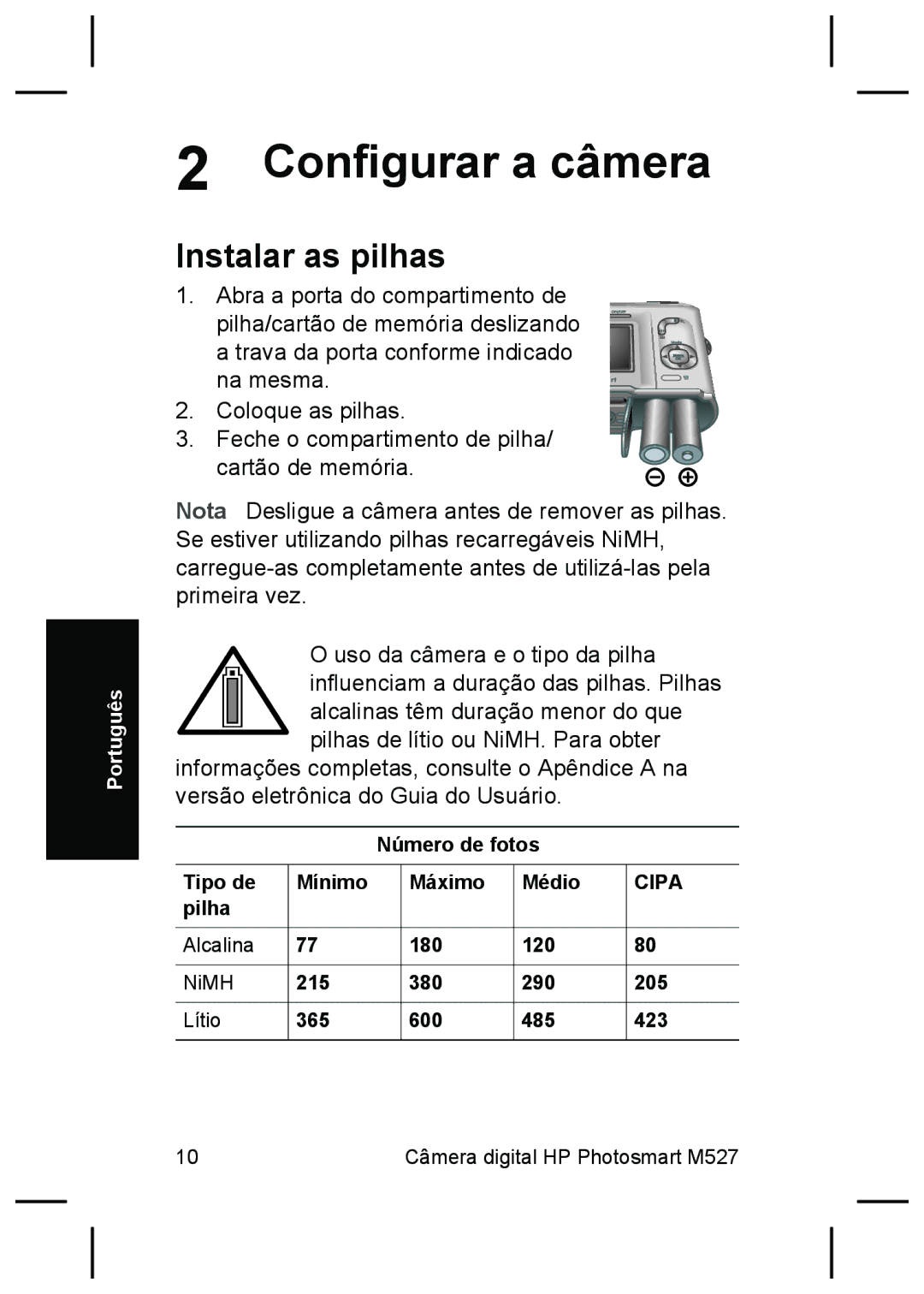 HP M527 manual Configurar a câmera, Instalar as pilhas, Número de fotos Tipo de Mínimo Máximo Médio 