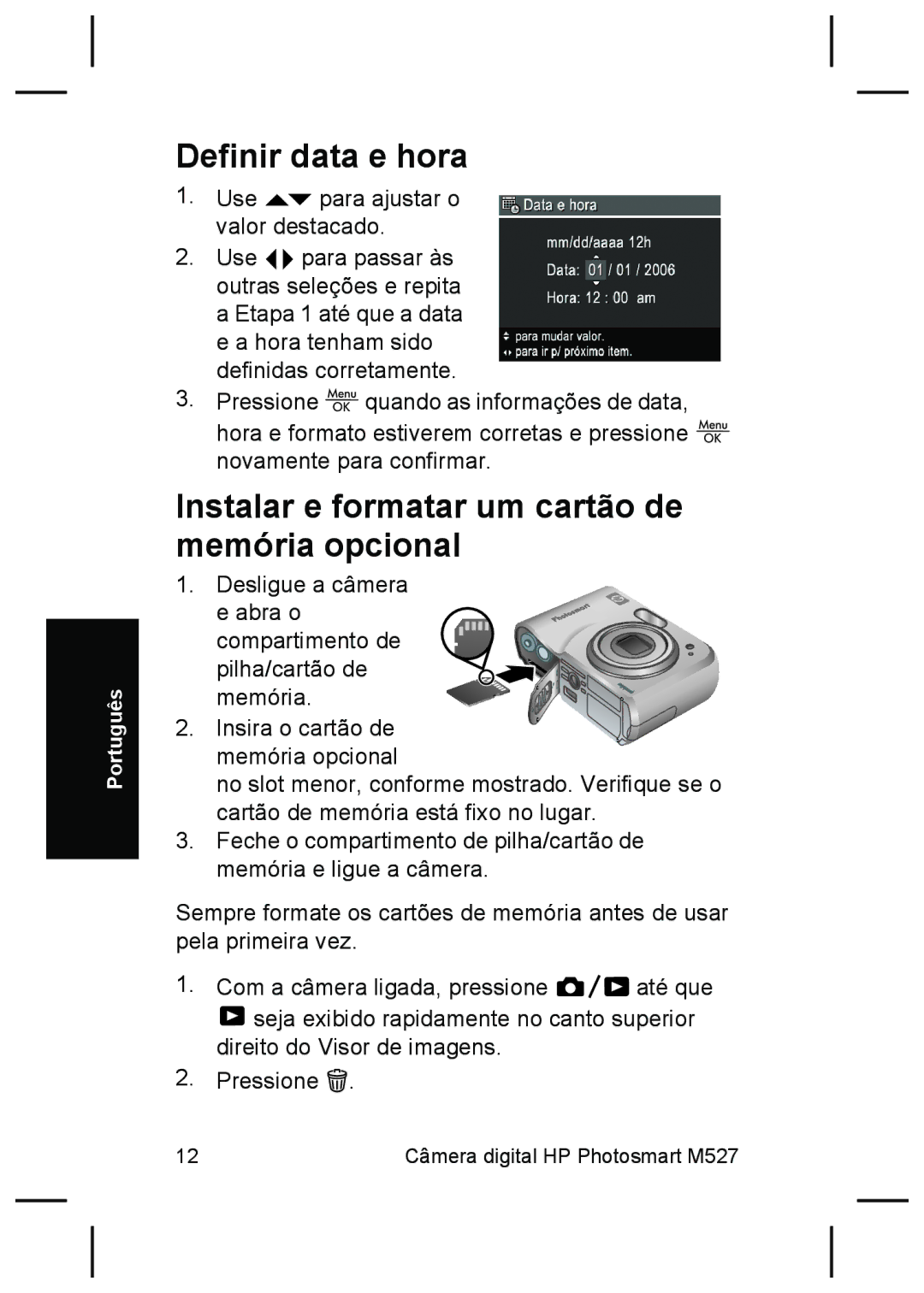 HP M527 manual Definir data e hora, Instalar e formatar um cartão de memória opcional 