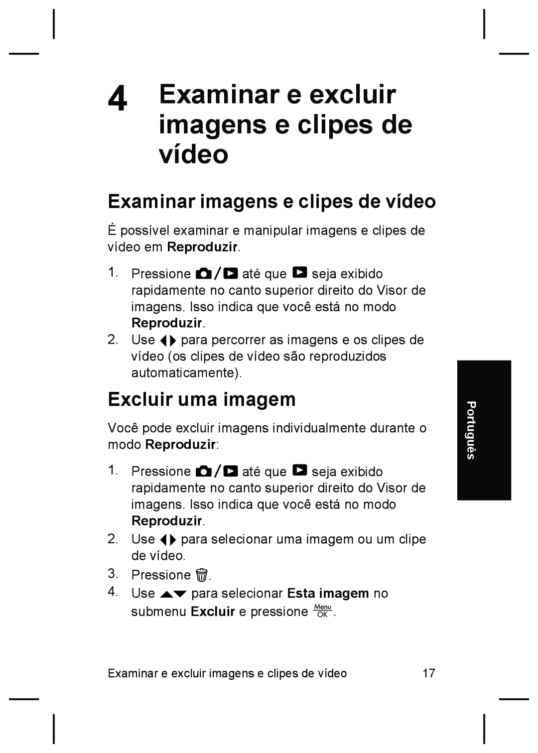 HP M527 manual Examinar e excluir, Imagens e clipes de, Vídeo, Examinar imagens e clipes de vídeo, Excluir uma imagem 