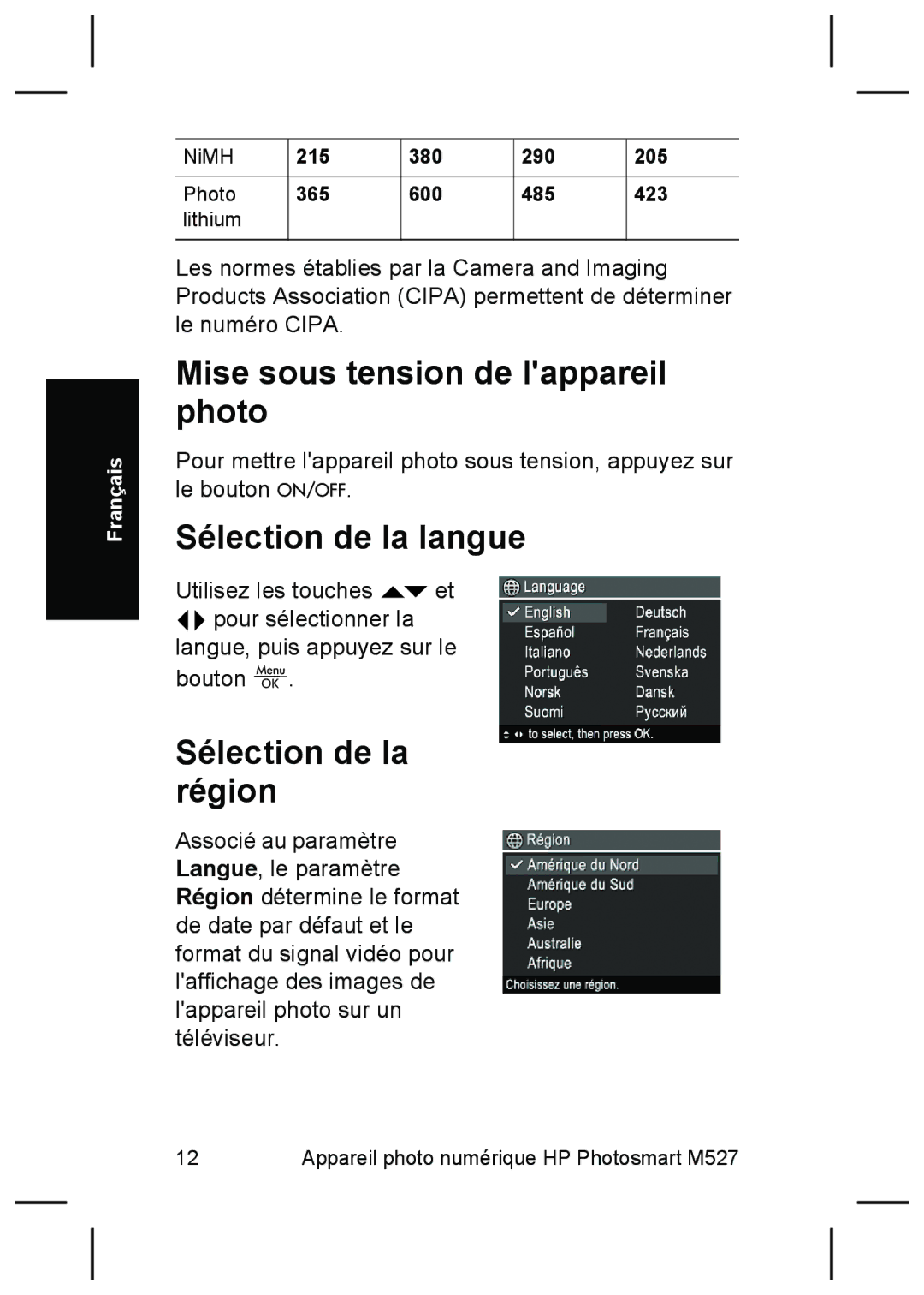 HP M527 manual Mise sous tension de lappareil photo, Sélection de la langue, Sélection de la région 