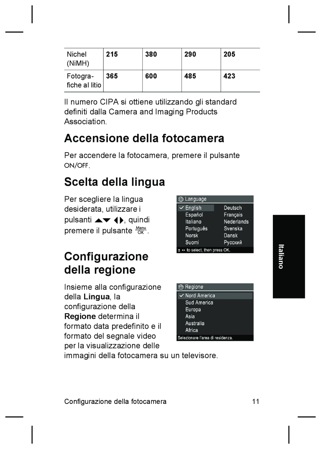 HP M527 manual Accensione della fotocamera, Scelta della lingua, Configurazione della regione 