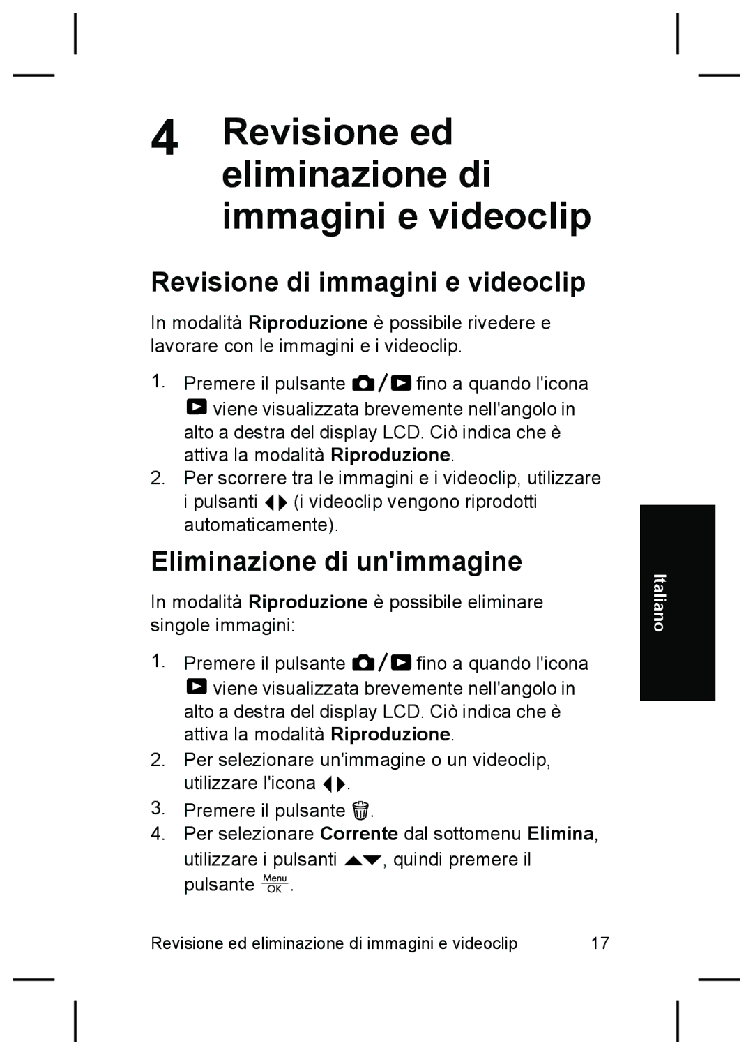 HP M527 Revisione ed eliminazione di immagini e videoclip, Revisione di immagini e videoclip, Eliminazione di unimmagine 