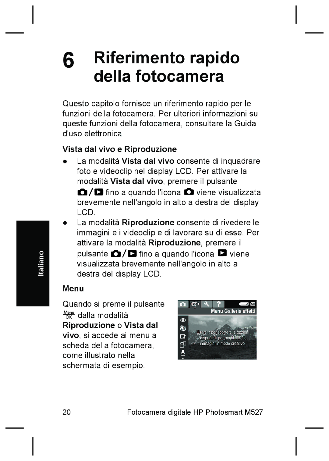 HP M527 manual Riferimento rapido della fotocamera, Vista dal vivo e Riproduzione, Menu 