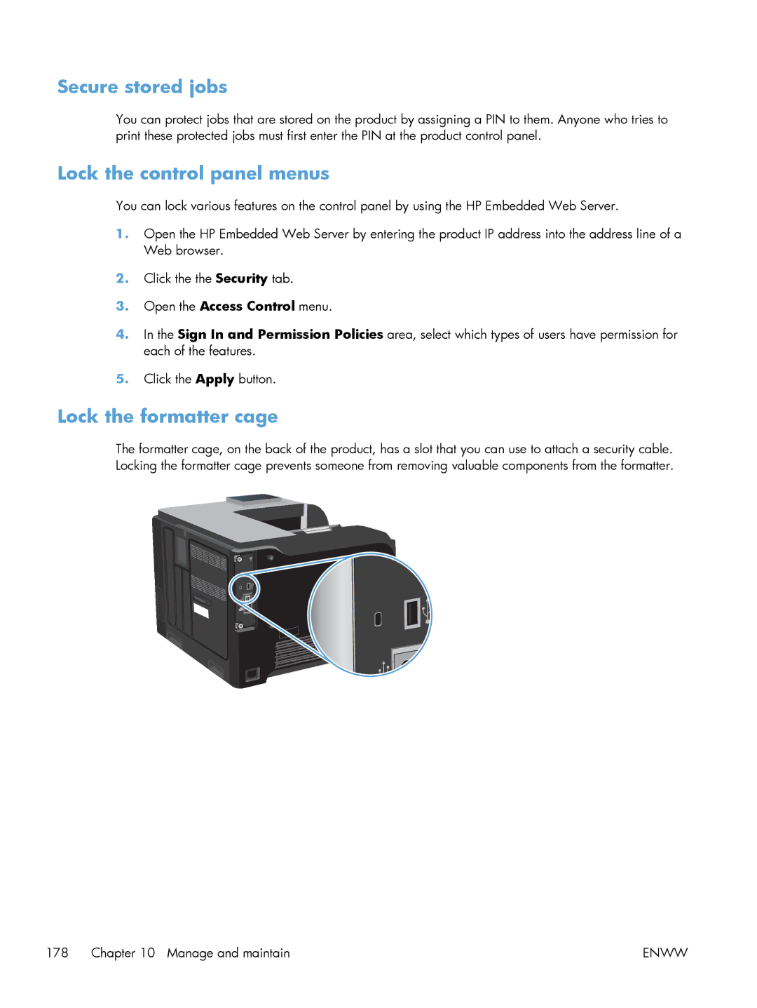 HP M551DN manual Secure stored jobs, Lock the control panel menus, Lock the formatter cage, Open the Access Control menu 