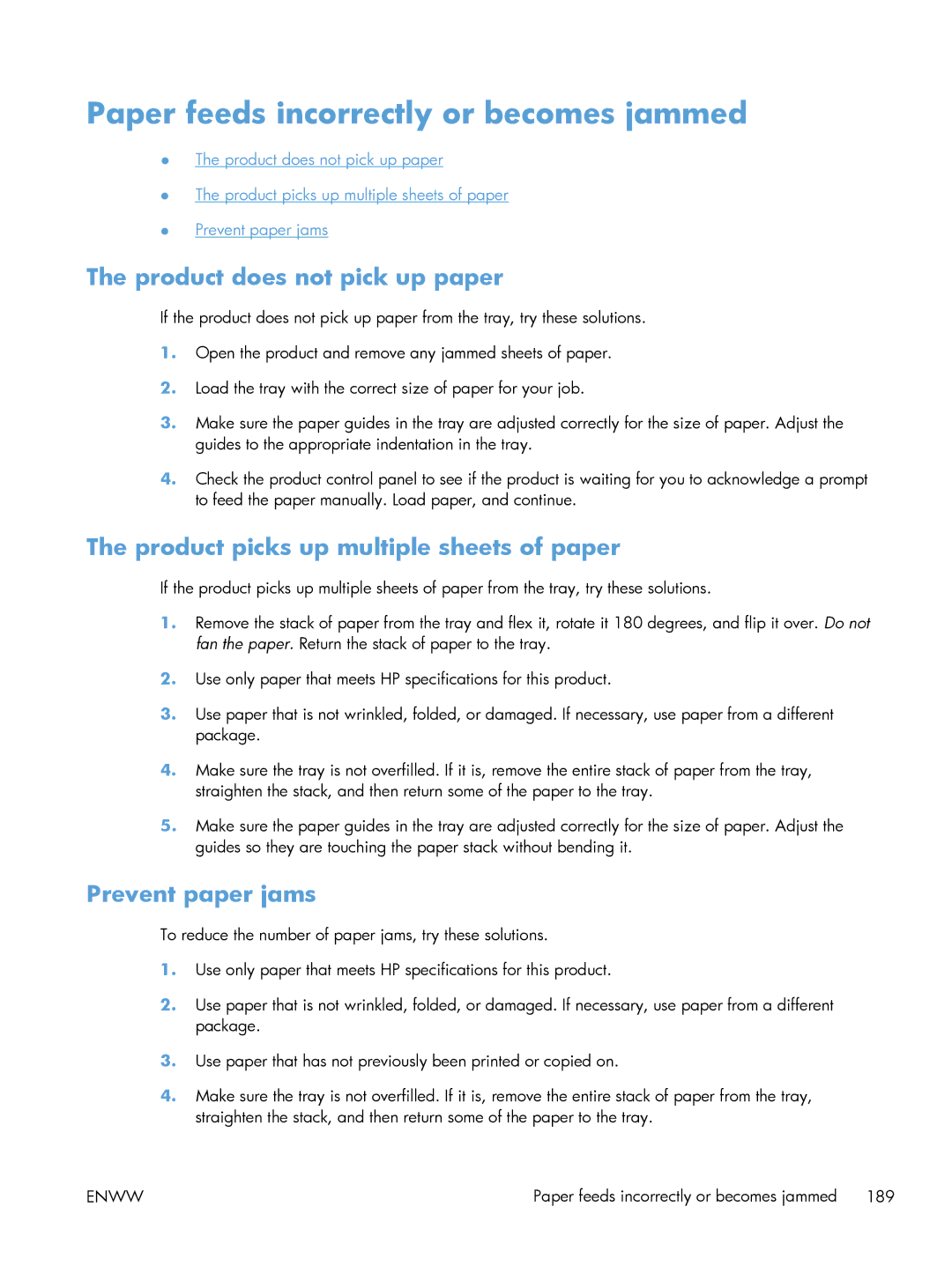 HP M551DN manual Paper feeds incorrectly or becomes jammed, Product does not pick up paper, Prevent paper jams 