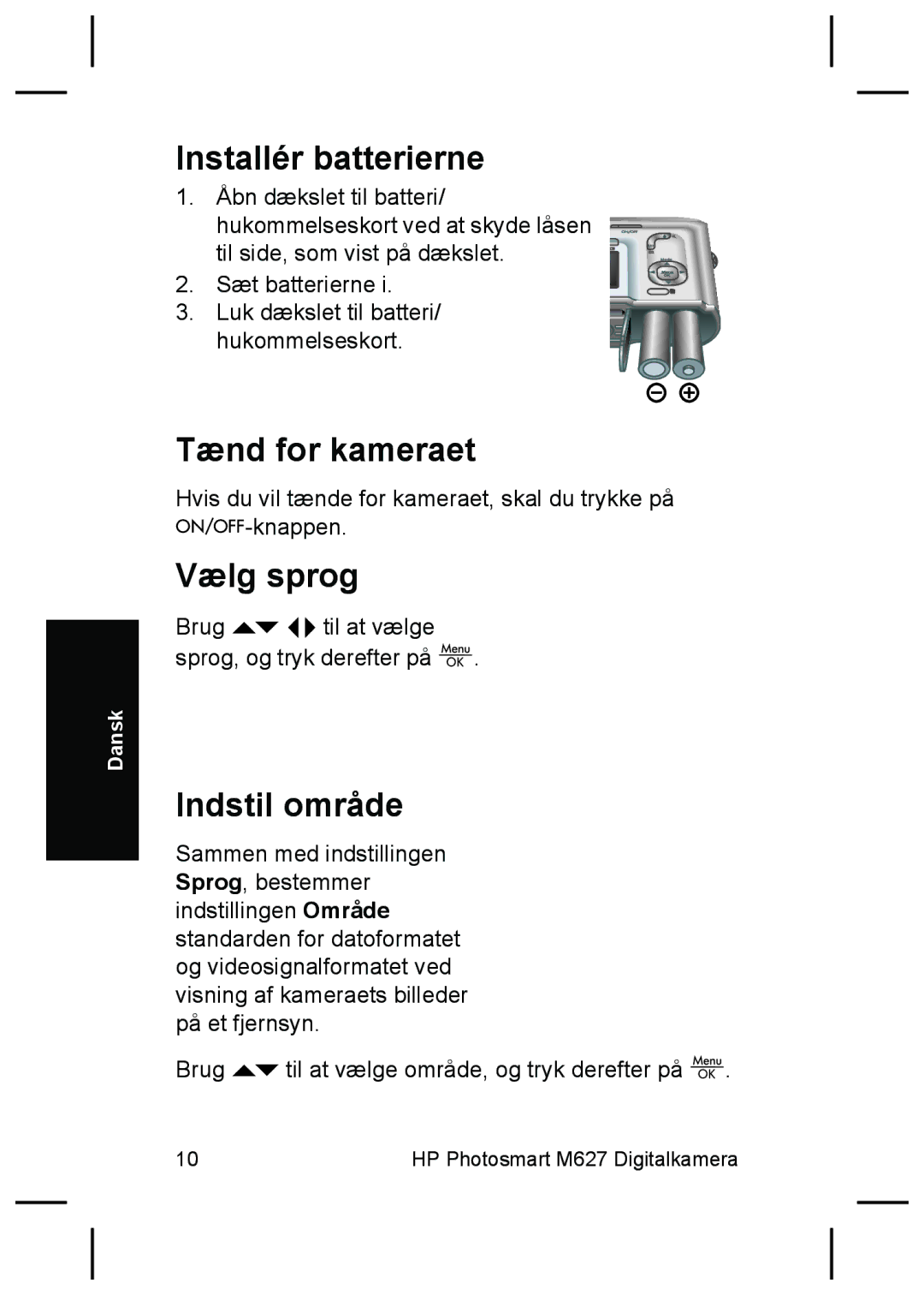 HP M627 manual Installér batterierne, Tænd for kameraet, Vælg sprog, Indstil område 