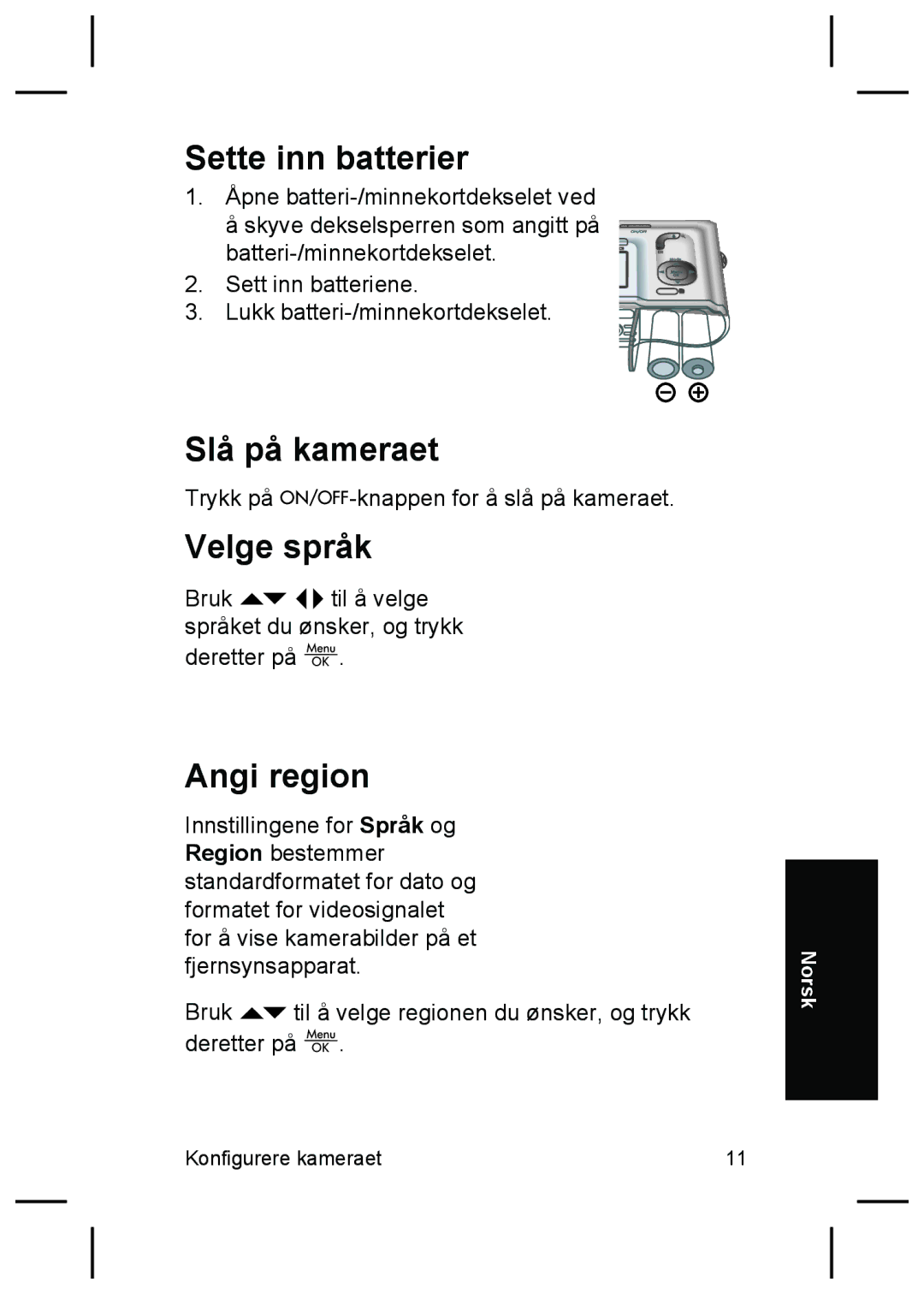 HP M627 manual Sette inn batterier, Slå på kameraet, Velge språk, Angi region 