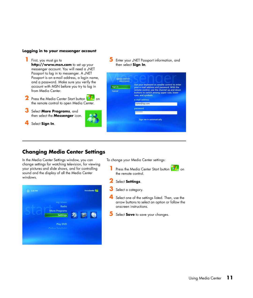 HP m7077c, m7087c, m7067c, m7063w Changing Media Center Settings, Logging in to your messenger account, Select More Programs 