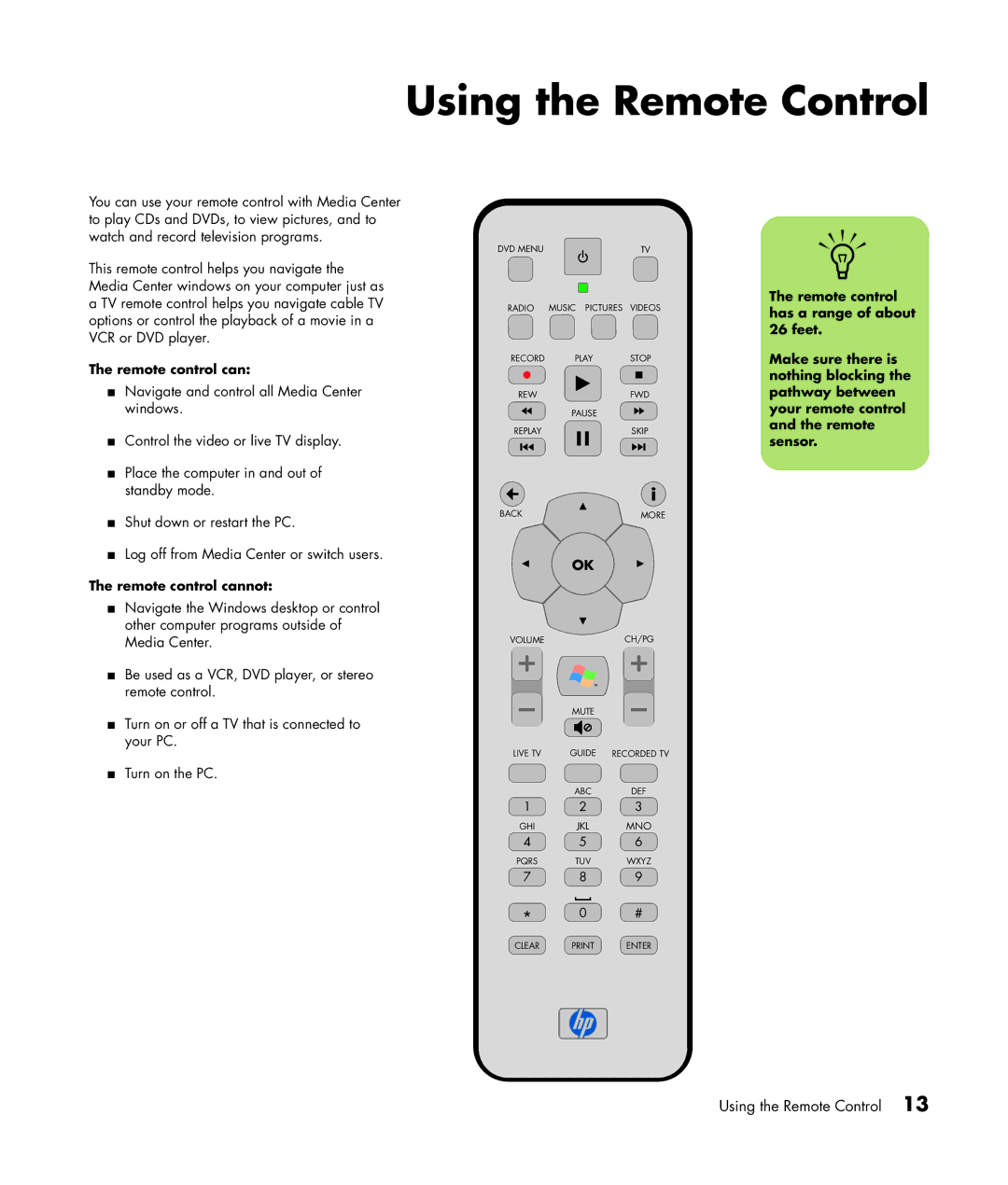 HP m7063w, m7087c, m7077c, m7067c, m7070n, m7050y (PX153AV), m7060n manual Using the Remote Control, Remote control cannot 