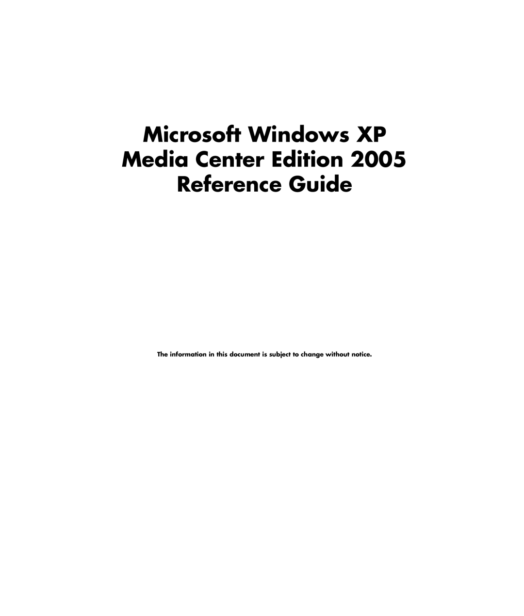 HP m7063w, m7087c, m7077c, m7067c, m7070n, m7050y (PX153AV), m7060n Microsoft Windows XP Media Center Edition Reference Guide 